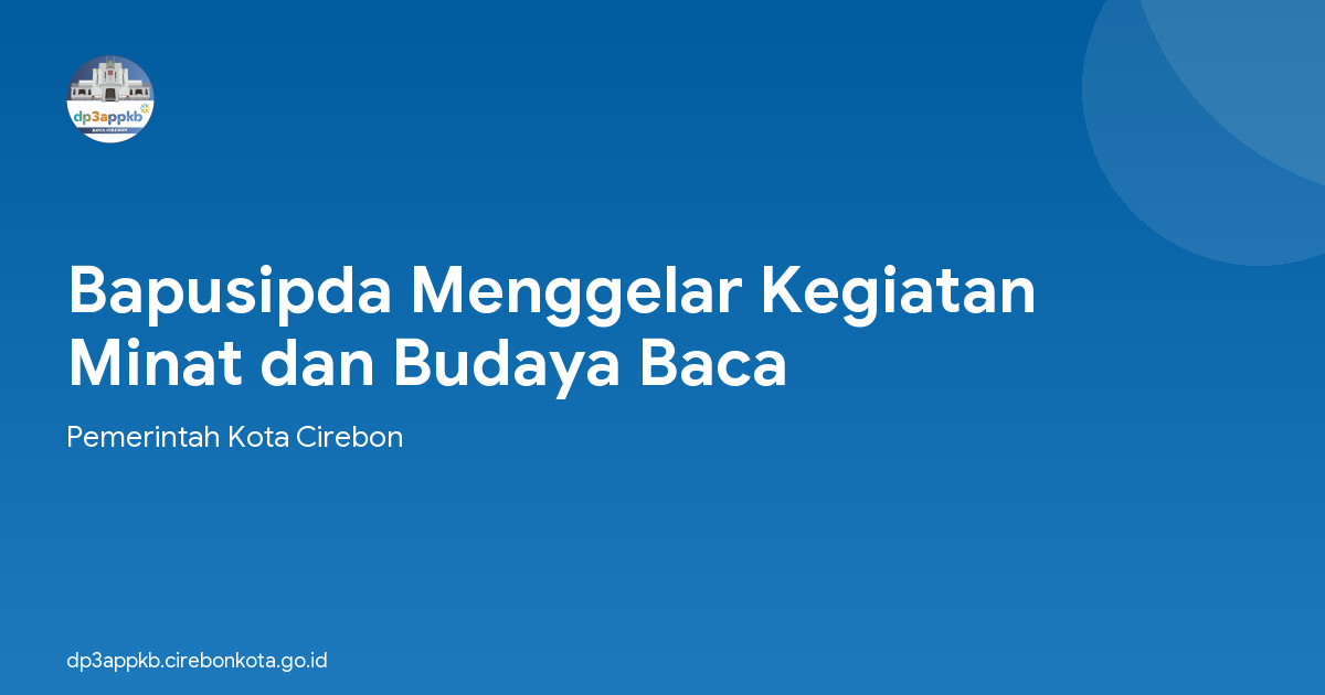 Bapusipda Menggelar Kegiatan Minat dan Budaya Baca