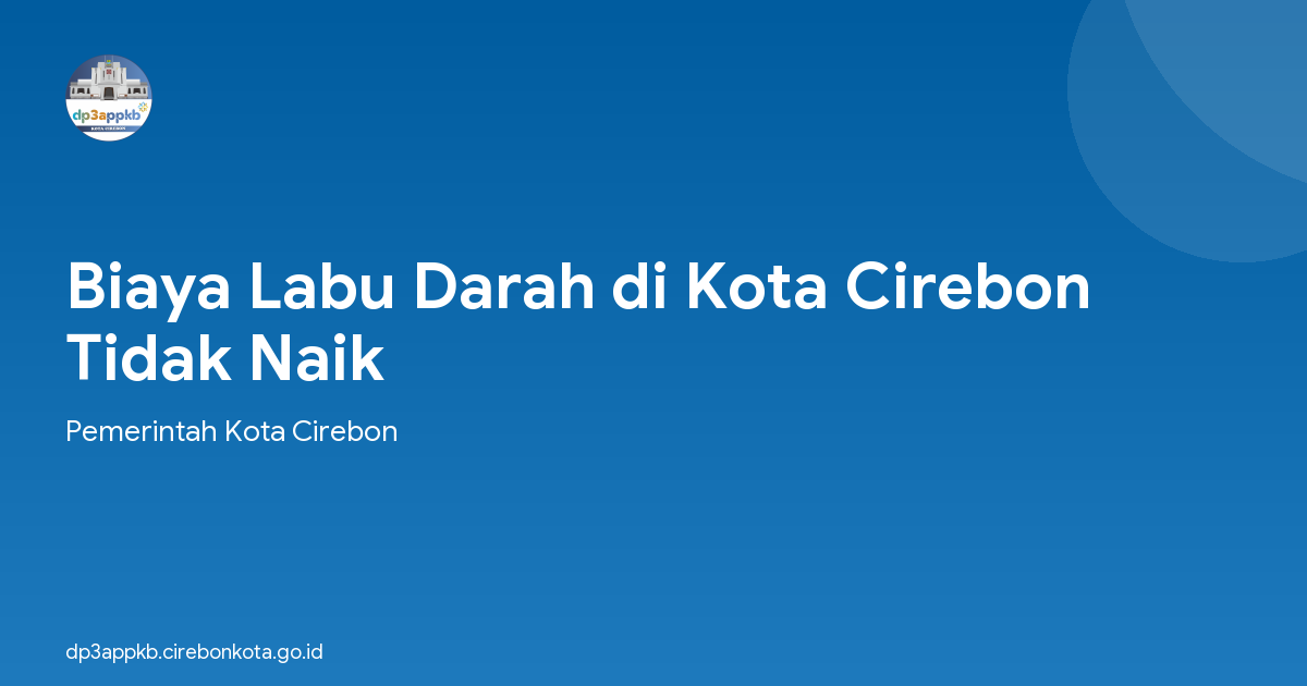 Biaya Labu Darah di Kota Cirebon Tidak Naik