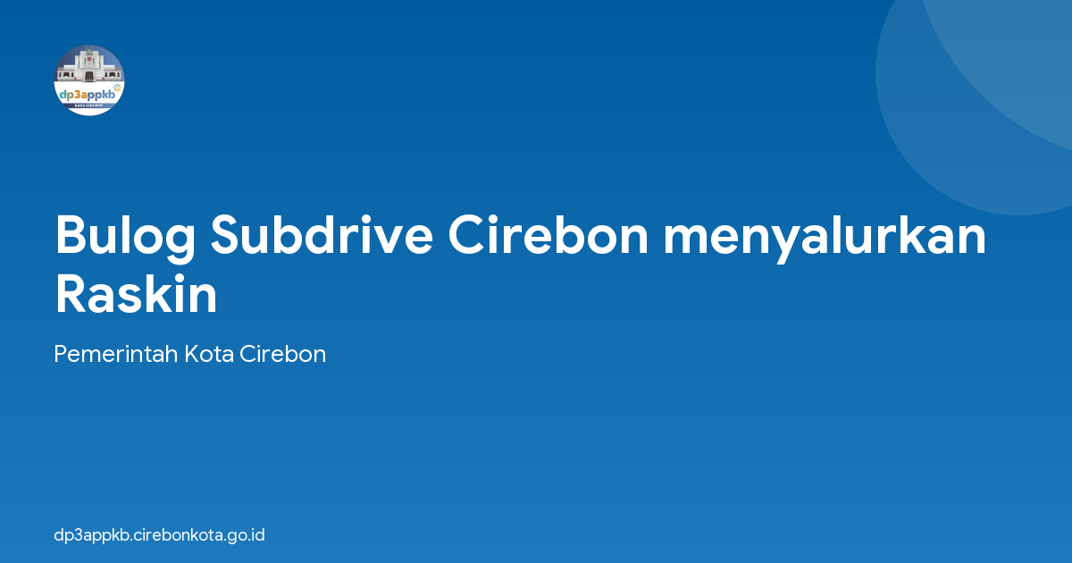 Bulog Subdrive Cirebon menyalurkan Raskin