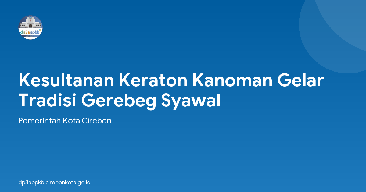 Kesultanan Keraton Kanoman Gelar Tradisi Gerebeg Syawal