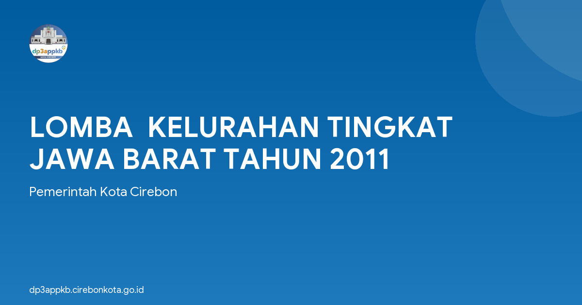 LOMBA  KELURAHAN TINGKAT JAWA BARAT TAHUN 2011