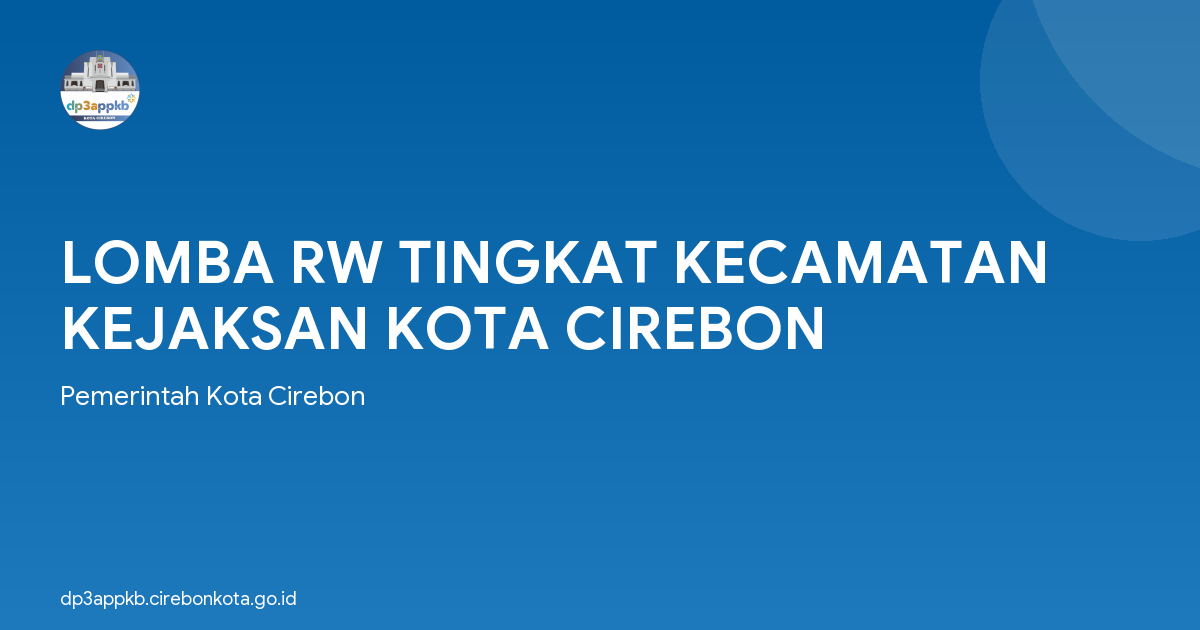 LOMBA RW TINGKAT KECAMATAN KEJAKSAN KOTA CIREBON
