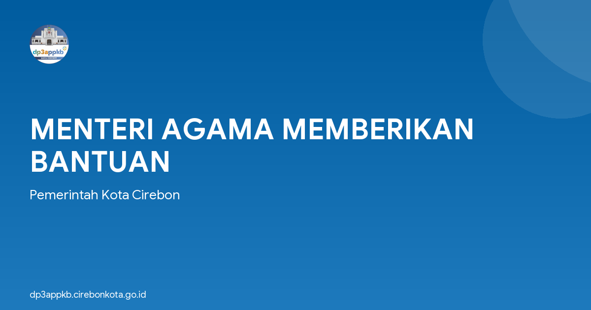 MENTERI AGAMA MEMBERIKAN BANTUAN
