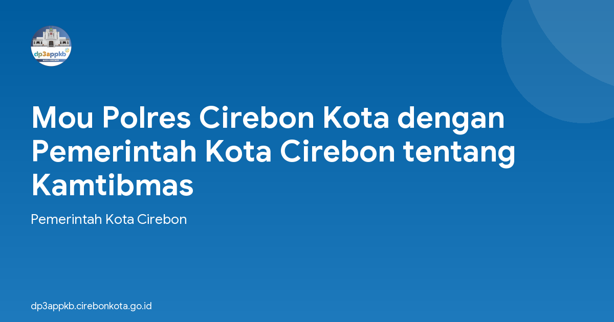 Mou Polres Cirebon Kota dengan Pemerintah Kota Cirebon tentang Kamtibmas