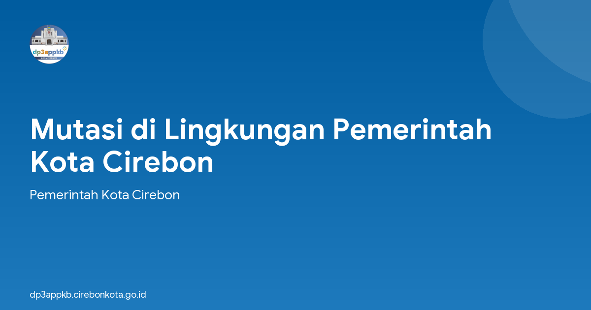 Mutasi di Lingkungan Pemerintah Kota Cirebon
