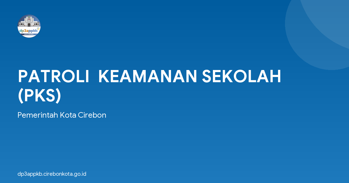 PATROLI  KEAMANAN SEKOLAH (PKS)