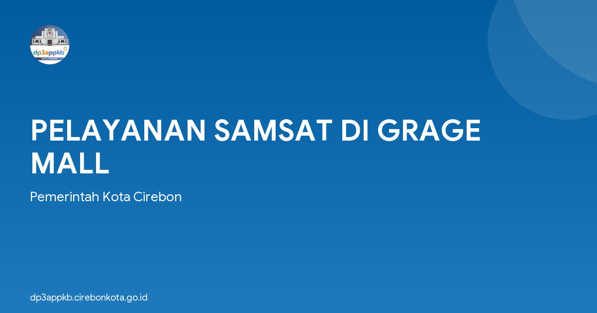 PELAYANAN SAMSAT DI GRAGE MALL