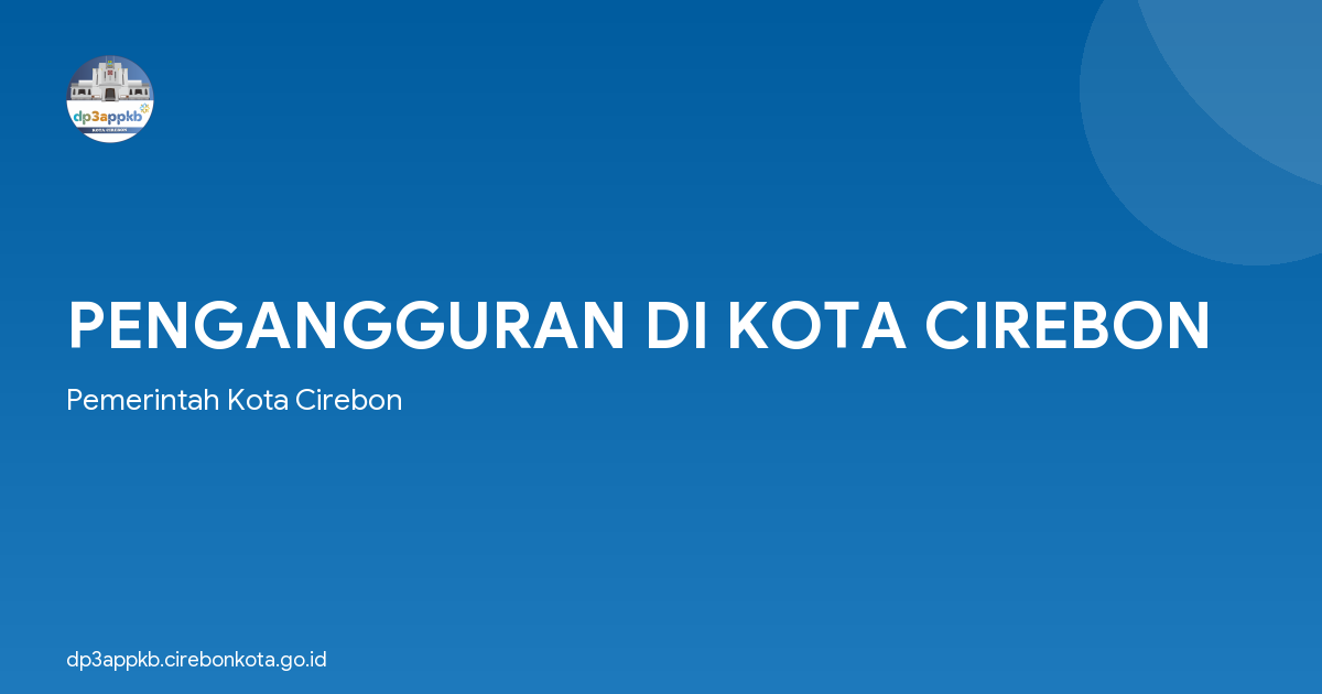 PENGANGGURAN DI KOTA CIREBON