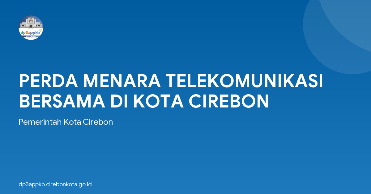 PERDA MENARA TELEKOMUNIKASI BERSAMA DI KOTA CIREBON