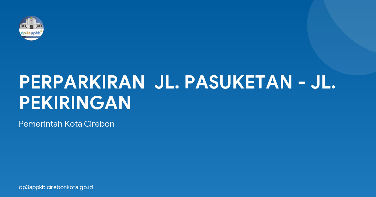PERPARKIRAN  JL. PASUKETAN - JL. PEKIRINGAN