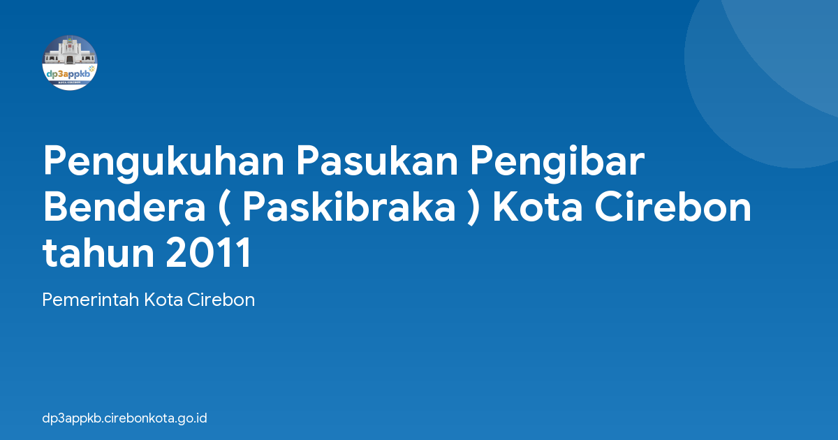 Pengukuhan Pasukan Pengibar Bendera ( Paskibraka ) Kota Cirebon tahun 2011