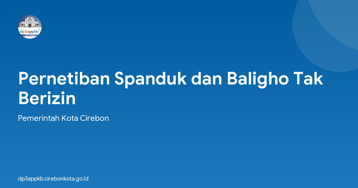 Pernetiban Spanduk dan Baligho Tak Berizin