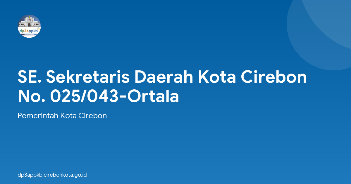 SE. Sekretaris Daerah Kota Cirebon No. 025/043-Ortala