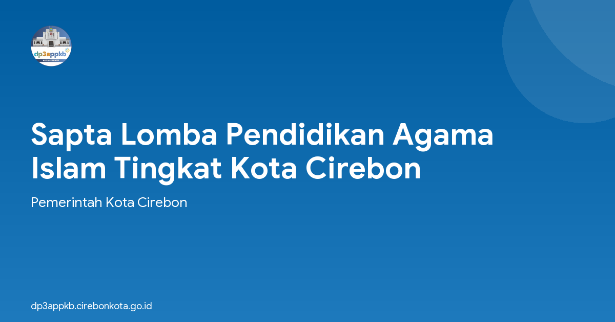Sapta Lomba Pendidikan Agama Islam Tingkat Kota Cirebon