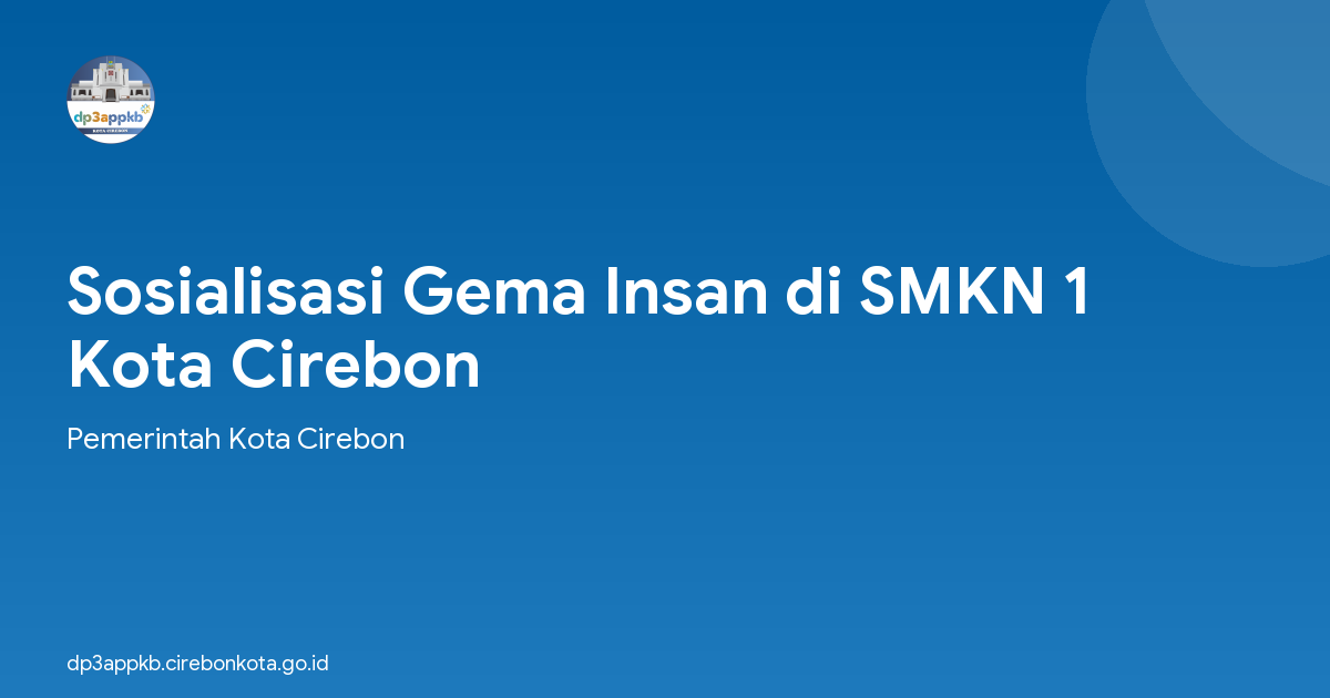 Sosialisasi Gema Insan di SMKN 1 Kota Cirebon