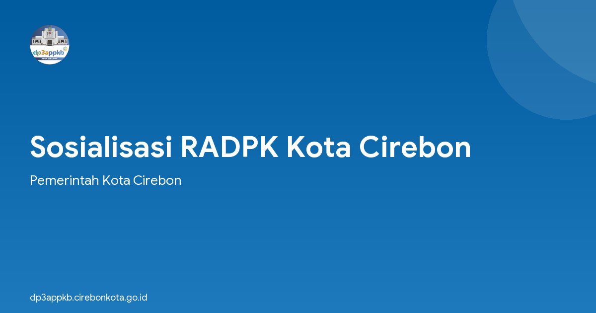 Sosialisasi RADPK Kota Cirebon