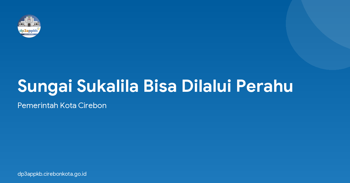 Sungai Sukalila Bisa Dilalui Perahu