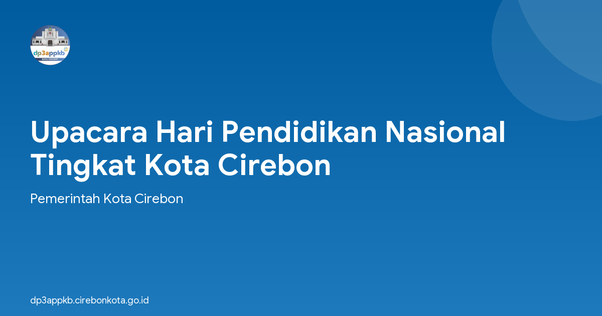 Upacara Hari Pendidikan Nasional  Tingkat Kota Cirebon