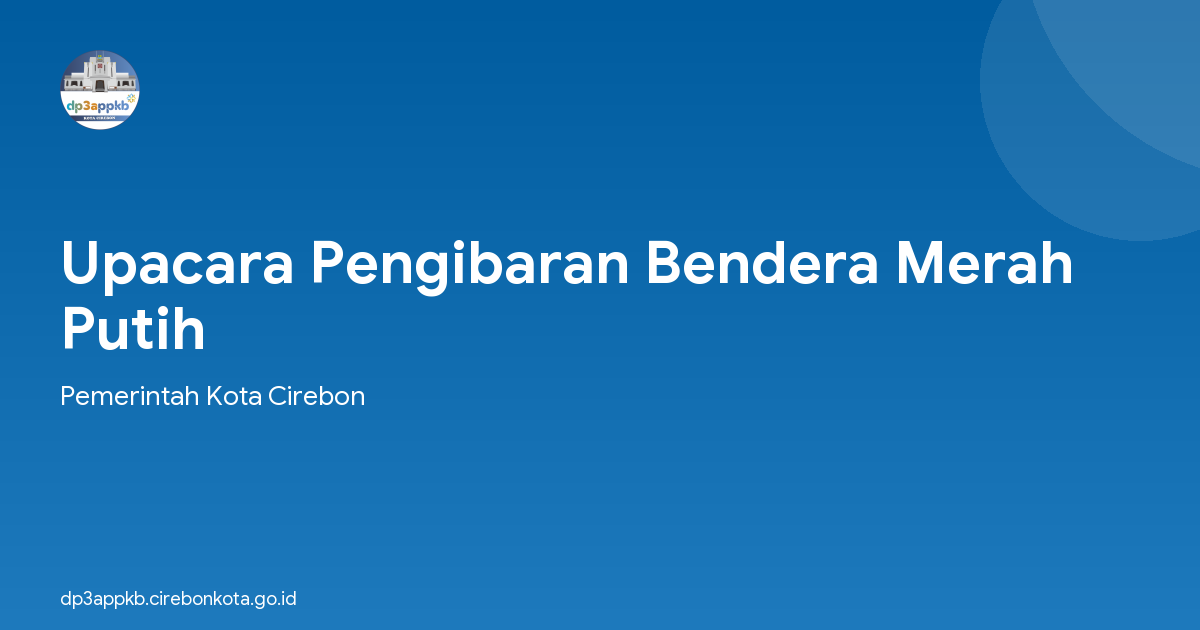 Upacara Pengibaran Bendera Merah Putih