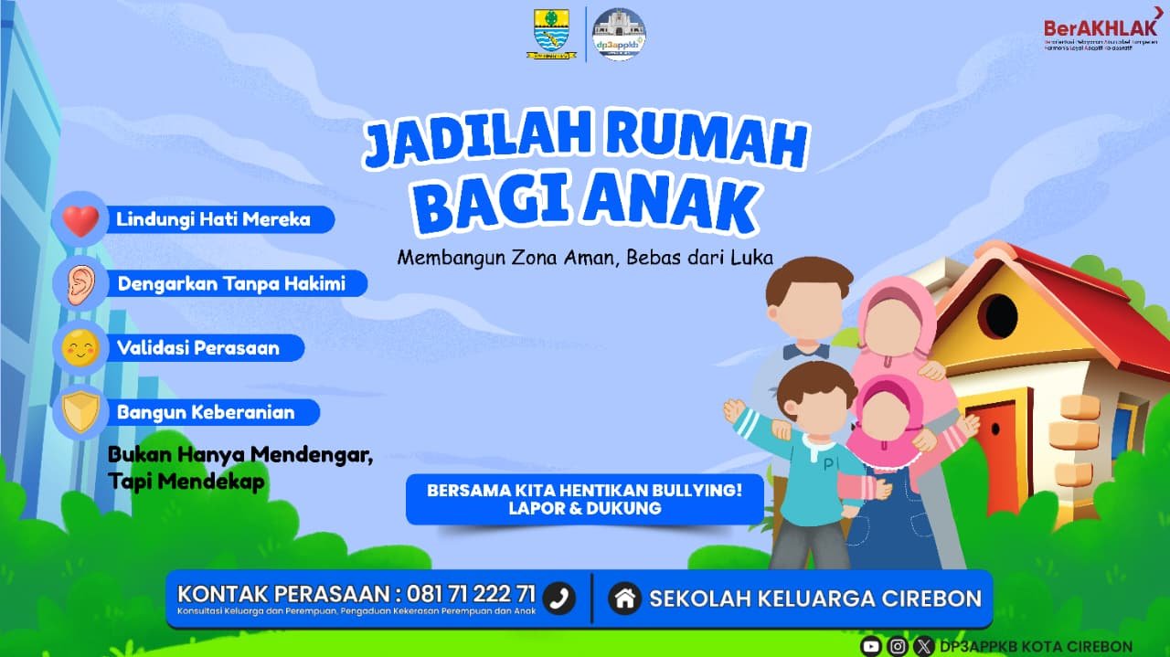 Membangun Zona Aman Anak : Jadilah Rumah Aman Bagi Anak